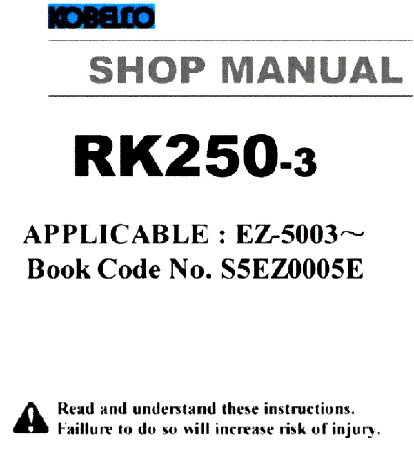 Kobelco RK250-3 Crawler Crane Workshop Manual