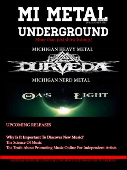 Michigan metal show listings. Featured bands: Durveda [Heavy Metal], Oa's Light [Nerd Metal], overseas spotlight on Arkuum [Post-Atmospheric Black Metal] from Germany, UMC spotlight on Broken By The Burden [Progressive Swampcore], upcoming releases. Articles: Why Is It Important To Discover New Music by Reid Allen, The Science of Music by Vishal Raman and The Truth About Promoting Music Online For Independent Artists By Francheska Craig.