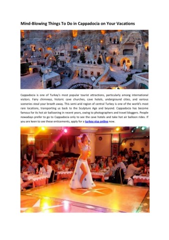 CappadociaisoneofTurkeysmostpopulartouristattractionsparticularlyamonginternationalvisitorsFairychimneyshistoriccavechurchescavehotelsundergroundcitiesandvarioussceneriesstealyourbreathaway