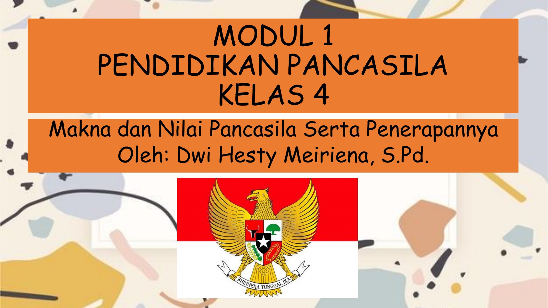 MATERI MODUL 1 PENDIDIKAN PANCASILA - Perpustakaan SD Al-Furqan Jember ... Materi pendidikan pancasila pgsd semester 1