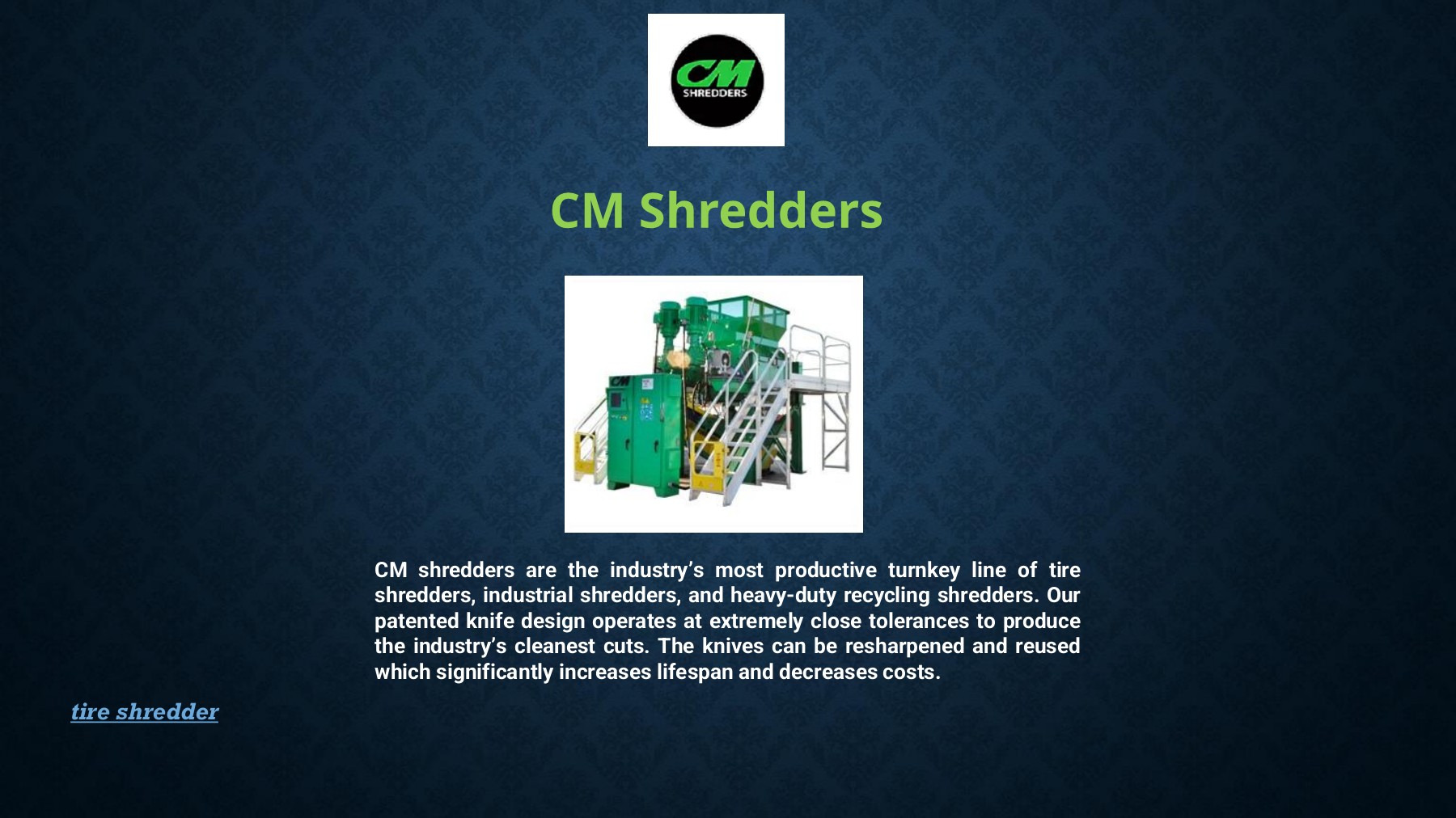 Tire Shredder CM Shredders James anderson Page 1 4 Flip PDF