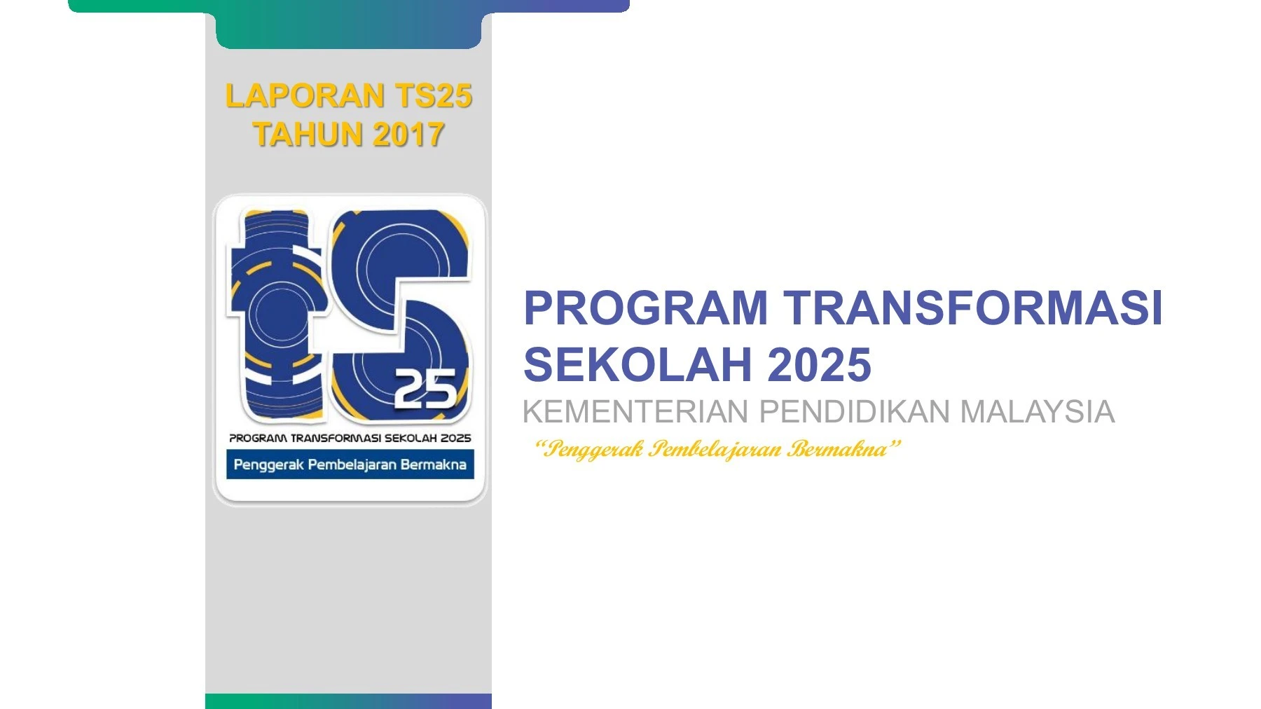 Ts25 Transparent laporan TS25 2017 (final)-VER 5.2 - programtransformasisekolah ...