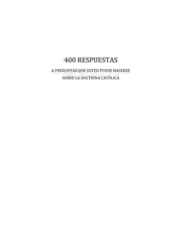 Libro completo: 400 respuestas a preguntas que usted puede hacerse sobre la doctrina católica (P. Jorge Loring)