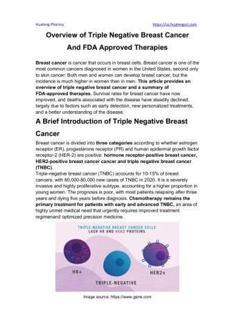 ThisarticleprovidesanoverviewoftriplenegativebreastcancerandasummaryofFDAapprovedtherapies