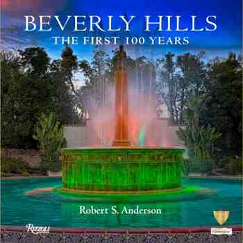 ByRobertSAnderson
OfficialCentennialHistorianfortheCityofBeverlyHills

ForewordbyLiliBosseMayorofBeverlyHills

BEVERLYHILLSTHEFIRST100YEARSisacomprehensivesumptuouslyillustratedhistoryofthelegendarycityit’shousesparksandgardensfromit’sfoundingtotoday

Publishedtocoincidewiththecity’sCentennialBEVERLYHILLSTHEFIRST100YEARSdepictsacitythathaslivedwithinourcollectiveimaginationasaparadise

ThevolumeisauthoredbyRobertSAndersonthegrandsonandgreatgrandsonofthefoundersoftheBeverlyHillsHotelwhoserootsrundeepAsawellconnectedBeverlyHillsnativeAndersonhasbeengrantedunprecedentedaccesstobothpublicandprivatecollectionsofmemorabiliaandhistoricrecordsAndersonpresentsBeverlyHillsinunprecedentedfashionandwithaneyetowardthewholepicturethatwillmakethisthedefinitivebookonthefamouscity