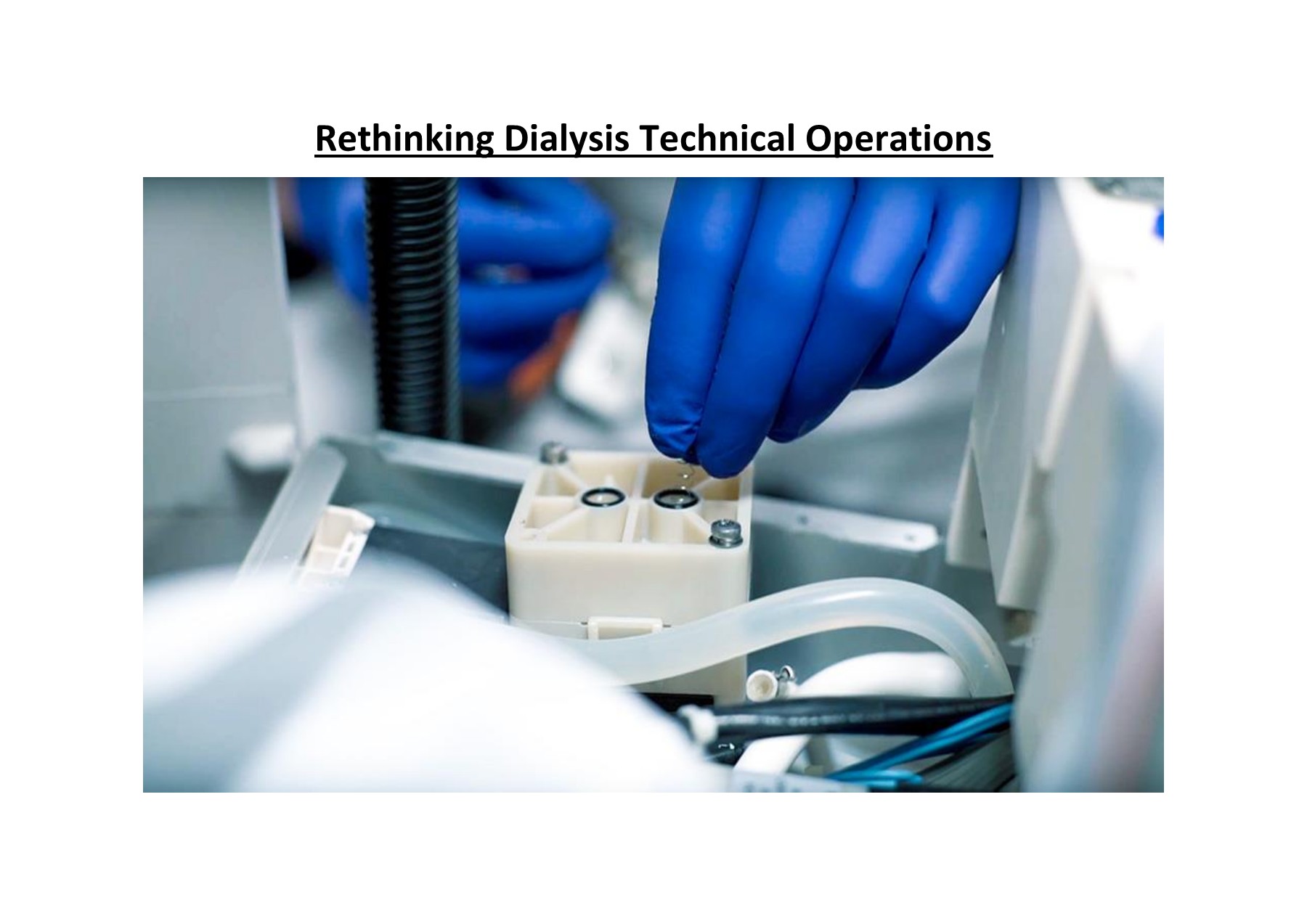 Rethinking Dialysis Technical Operations Biomedixdialysis Page 1