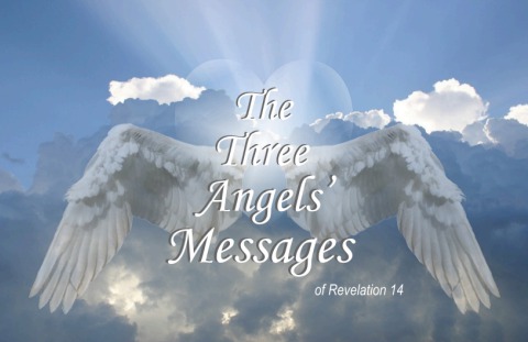 The Three Angels' Messages