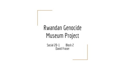 Rwandan Genocide Museum Project