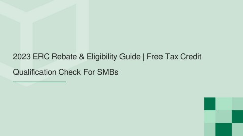 2023 ERC Rebate & Eligibility Guide | Free Tax Credit Qualification ...