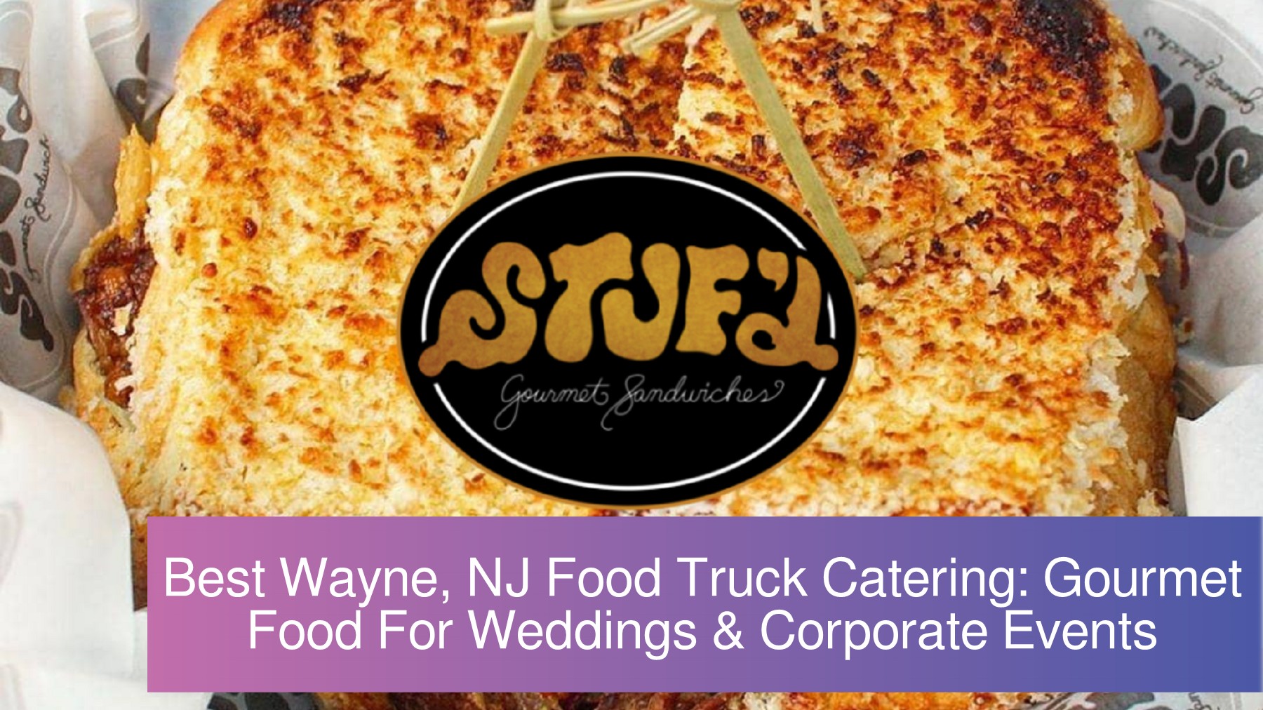 Best Wayne, NJ Food Truck Catering Gourmet Food For Weddings
