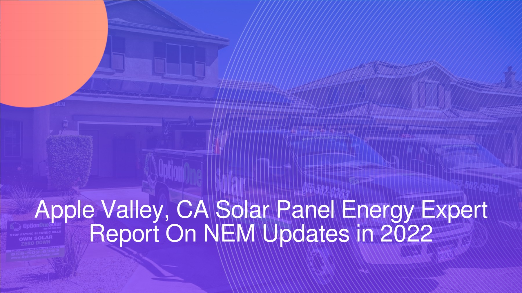 Apple Valley, CA Solar Panel Energy Expert Report On NEM Updates in 2022 francis Page 1 9