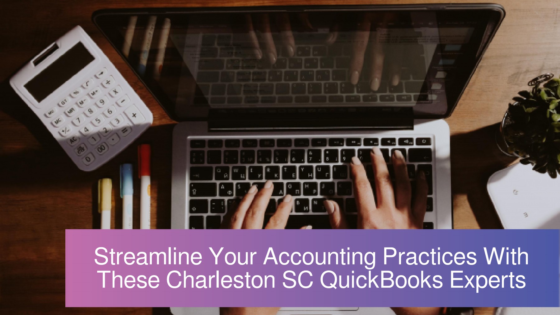 Streamline Your Accounting Practices With These Charleston SC QuickBooks Experts francis