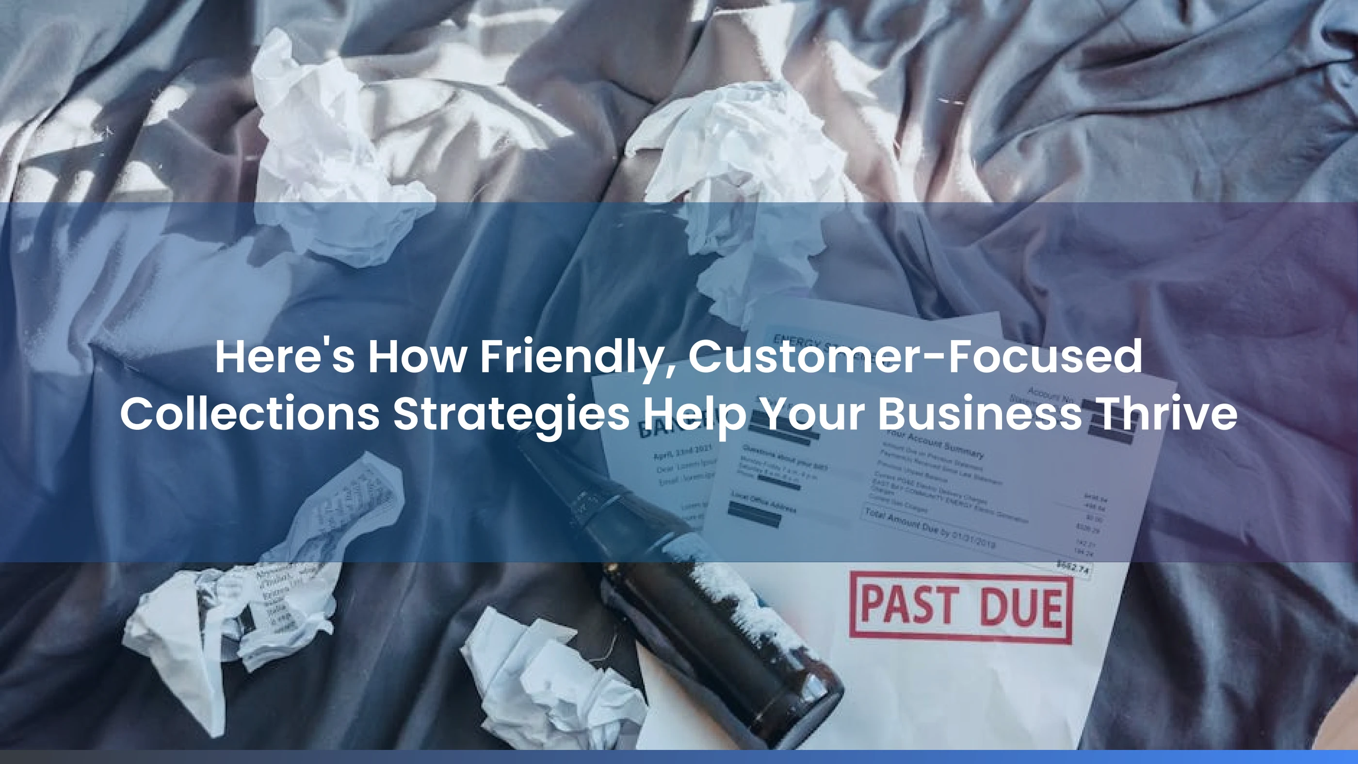 Thrive Customers Here's How Friendly, Customer-Focused Collections Strategies Help Your ...
