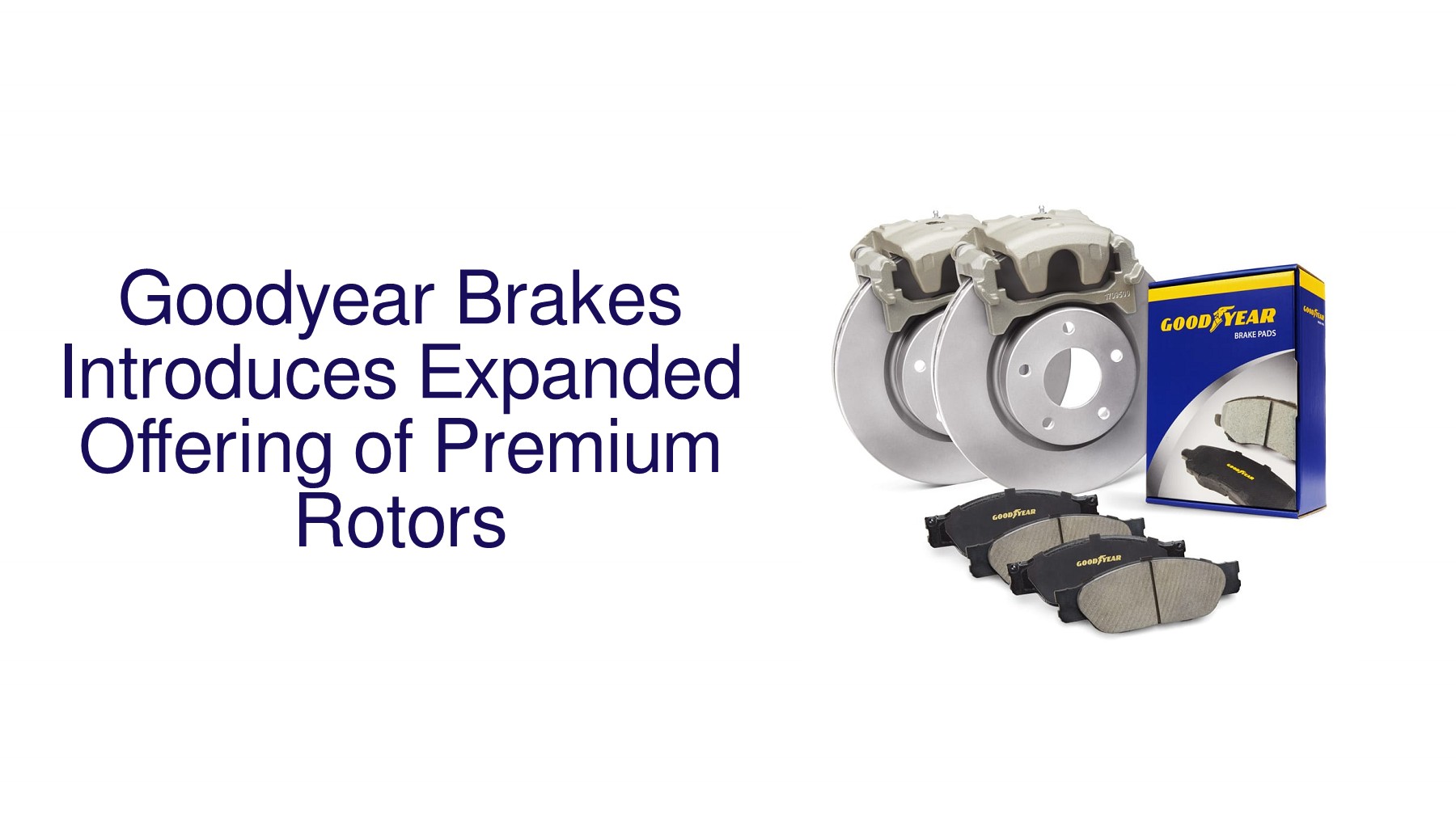 Goodyear Brakes Introduces Expanded Offering of Premium Rotors
