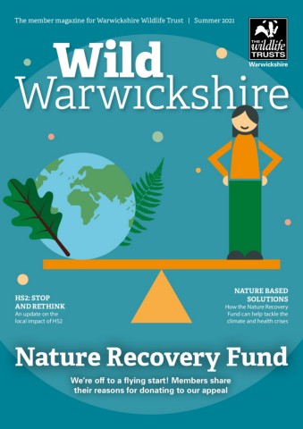 WildWarwickshireIssue168Summer2021