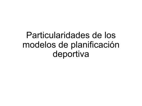 Particularidadesdelosmodelosdeplanificacióndeportiva