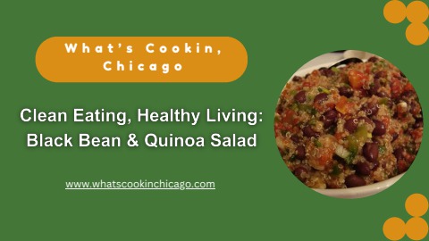 Clean Eating, Healthy Living Black Bean & Quinoa Salad