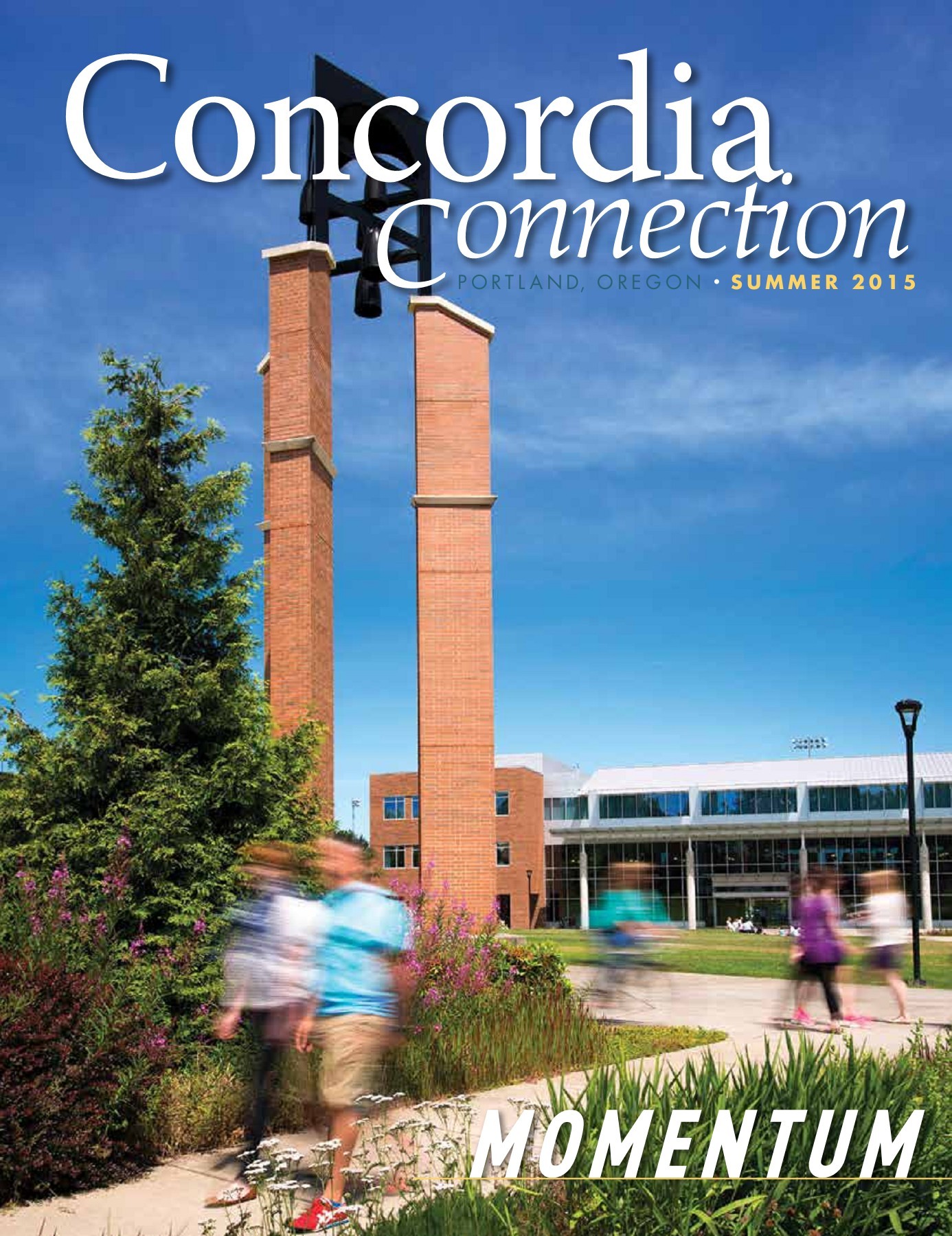 Concordia Connection Summer 2015 Concordia University Portland