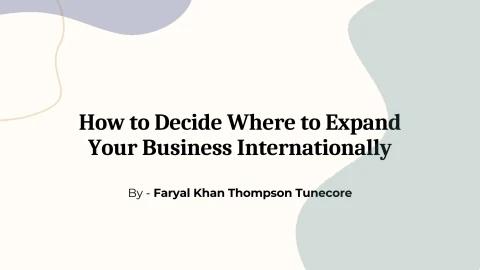 How to Decide Where to Expand Your Business Intern