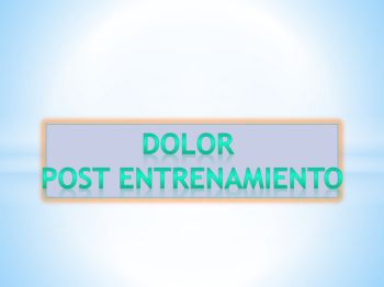 dolorpostentreno