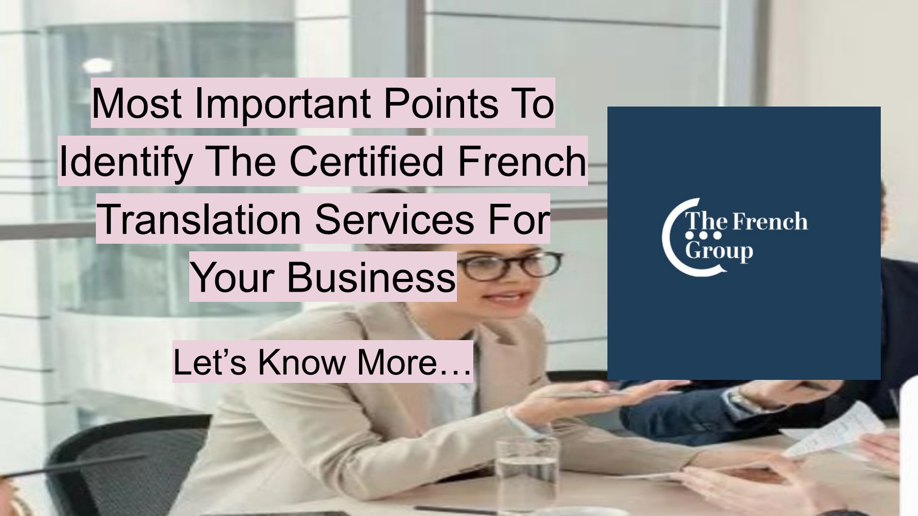 Most Important Points To Identify The Certified French Translation