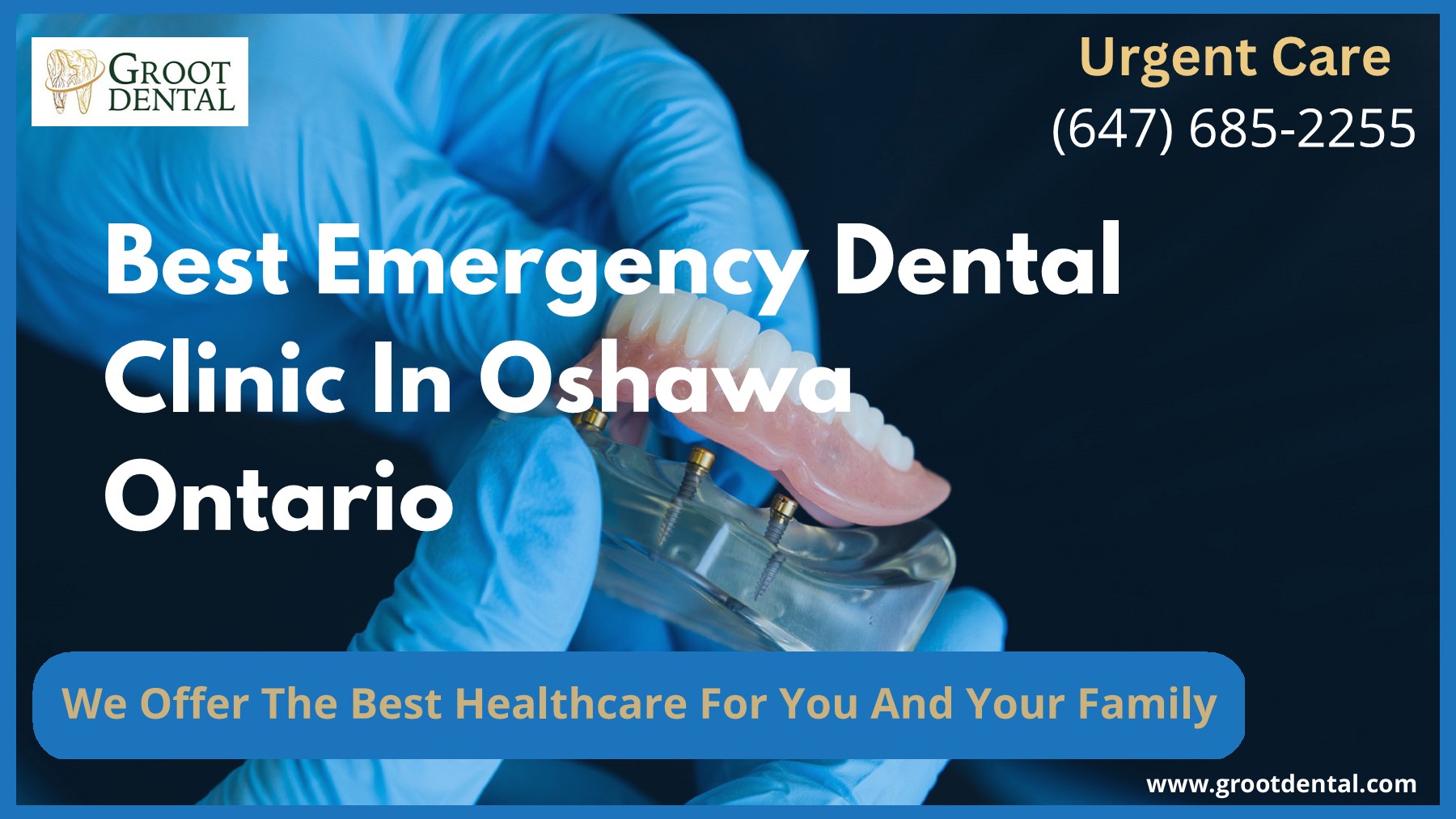 Best Emergency Dental Clinic In Oshawa Ontario Groot Dental Groot