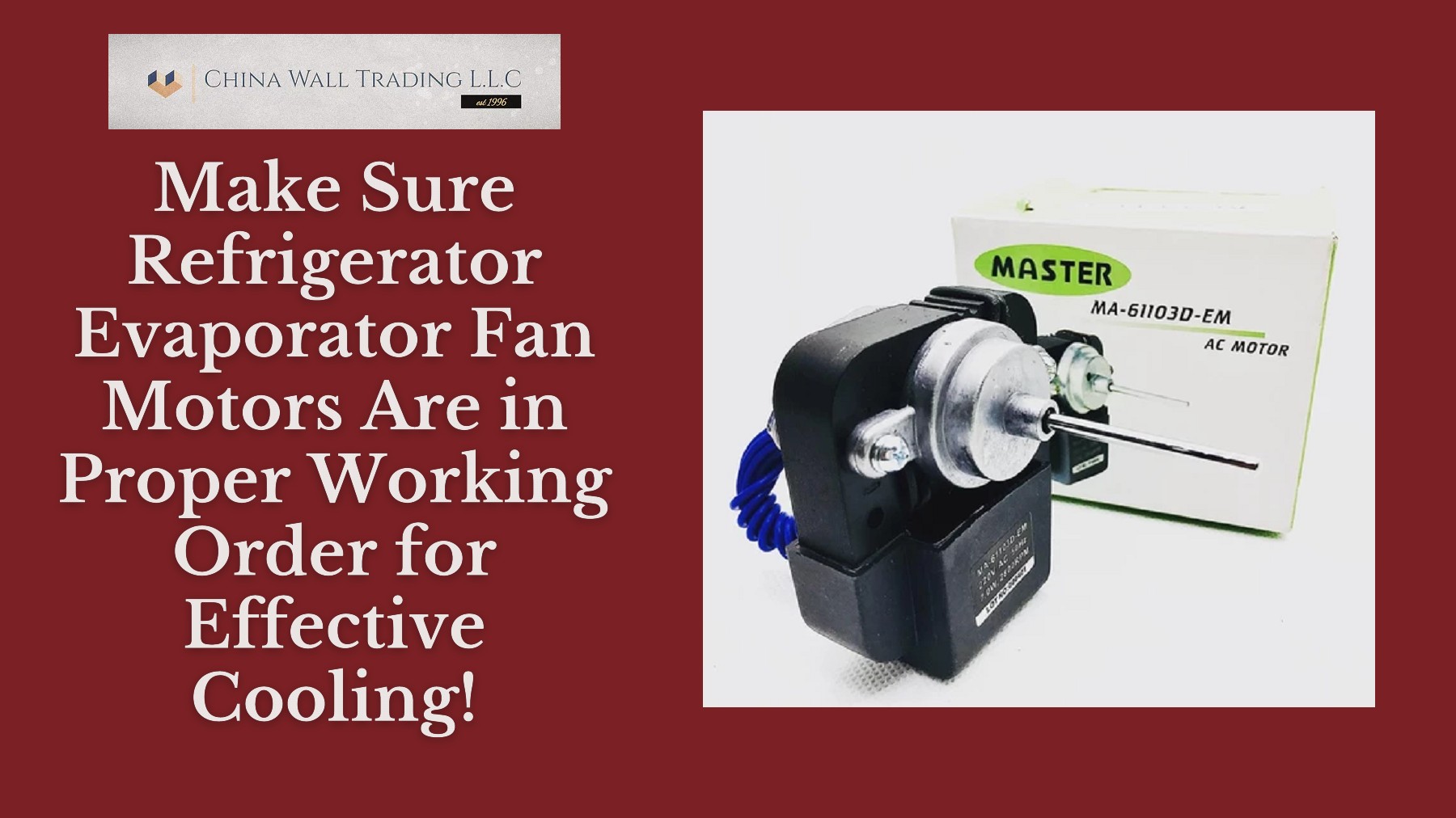 Make Sure Refrigerator Evaporator Fan Motors Are in Proper Working