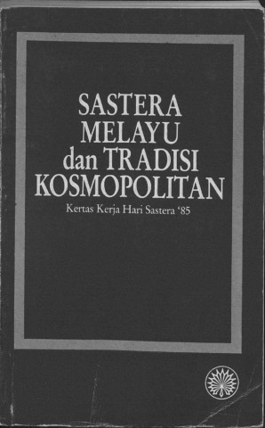 Sastera Melayu Dan Tradisi Kosmopolitan Membalik Buku Halaman 1 50 Pubhtml5