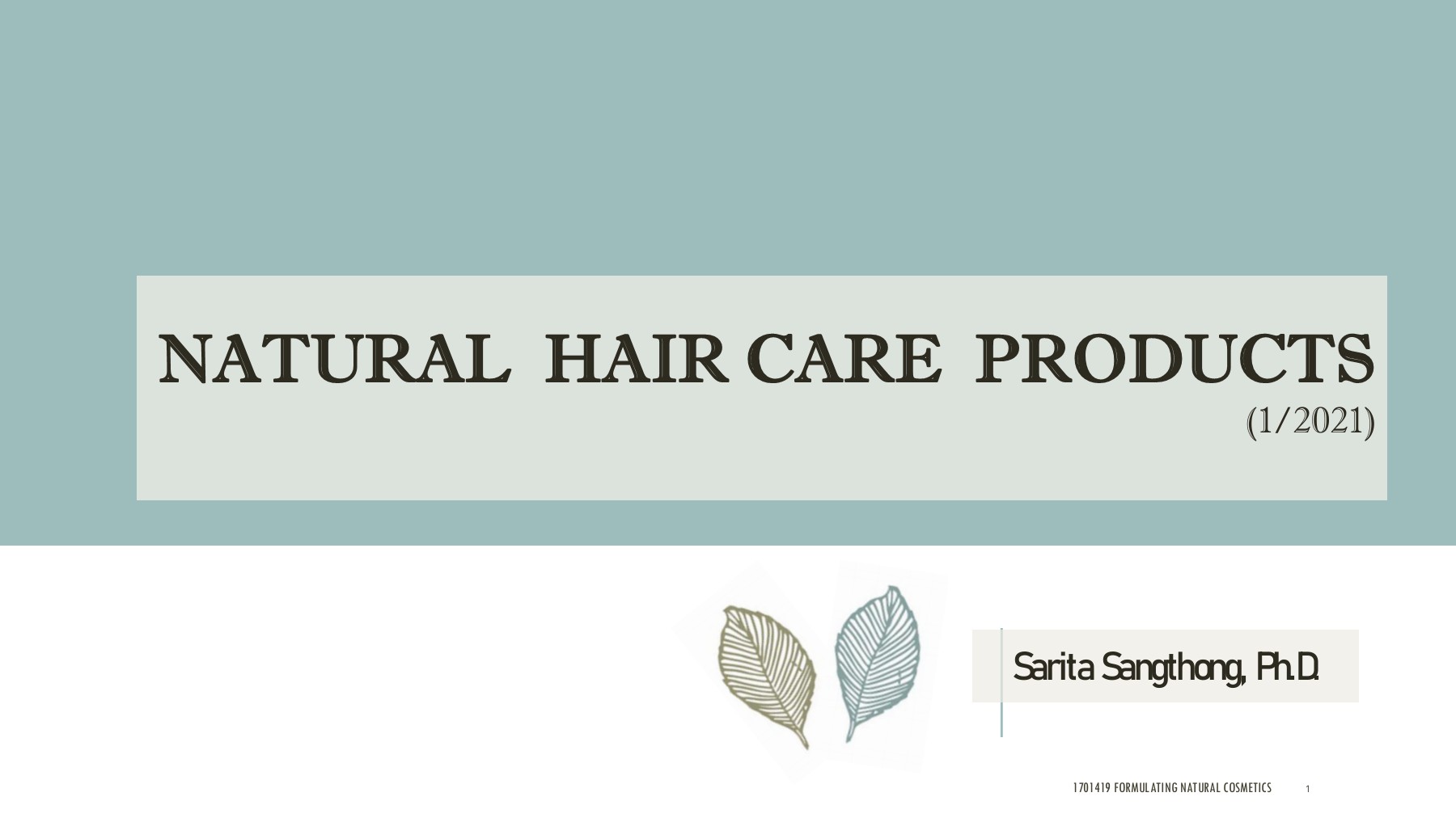 Formulating natural hair care products_12021 Sarita Sangthong Page