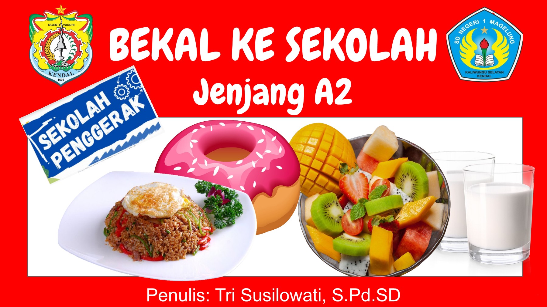 BEKAL KE SEKOLAH - trisusilowati54 - Halaman 1 - 19 | PDF Online | PubHTML5
