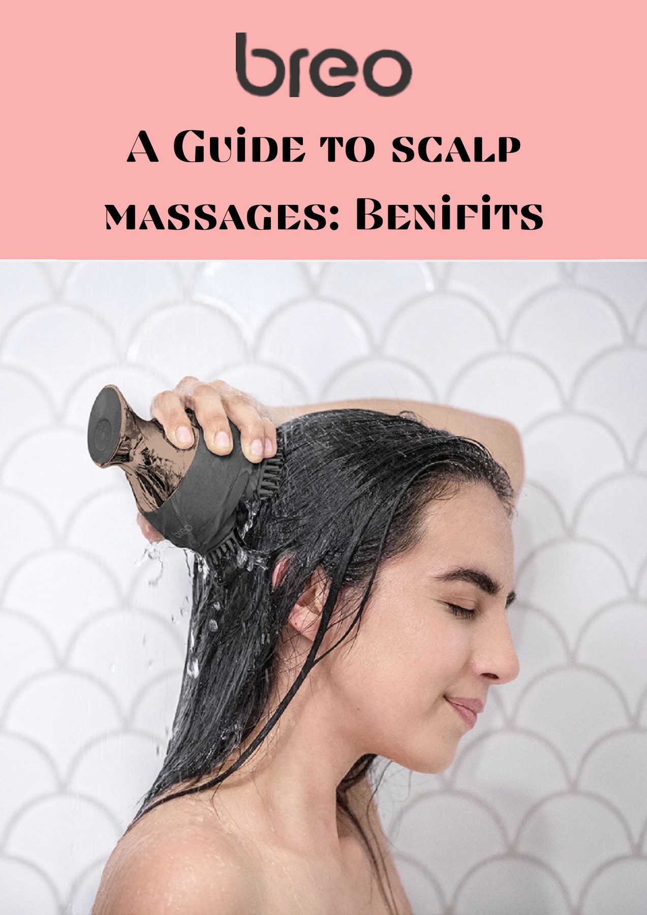 A Guide to scalp massages Benifits Breo Care Page 1 4 Flip PDF