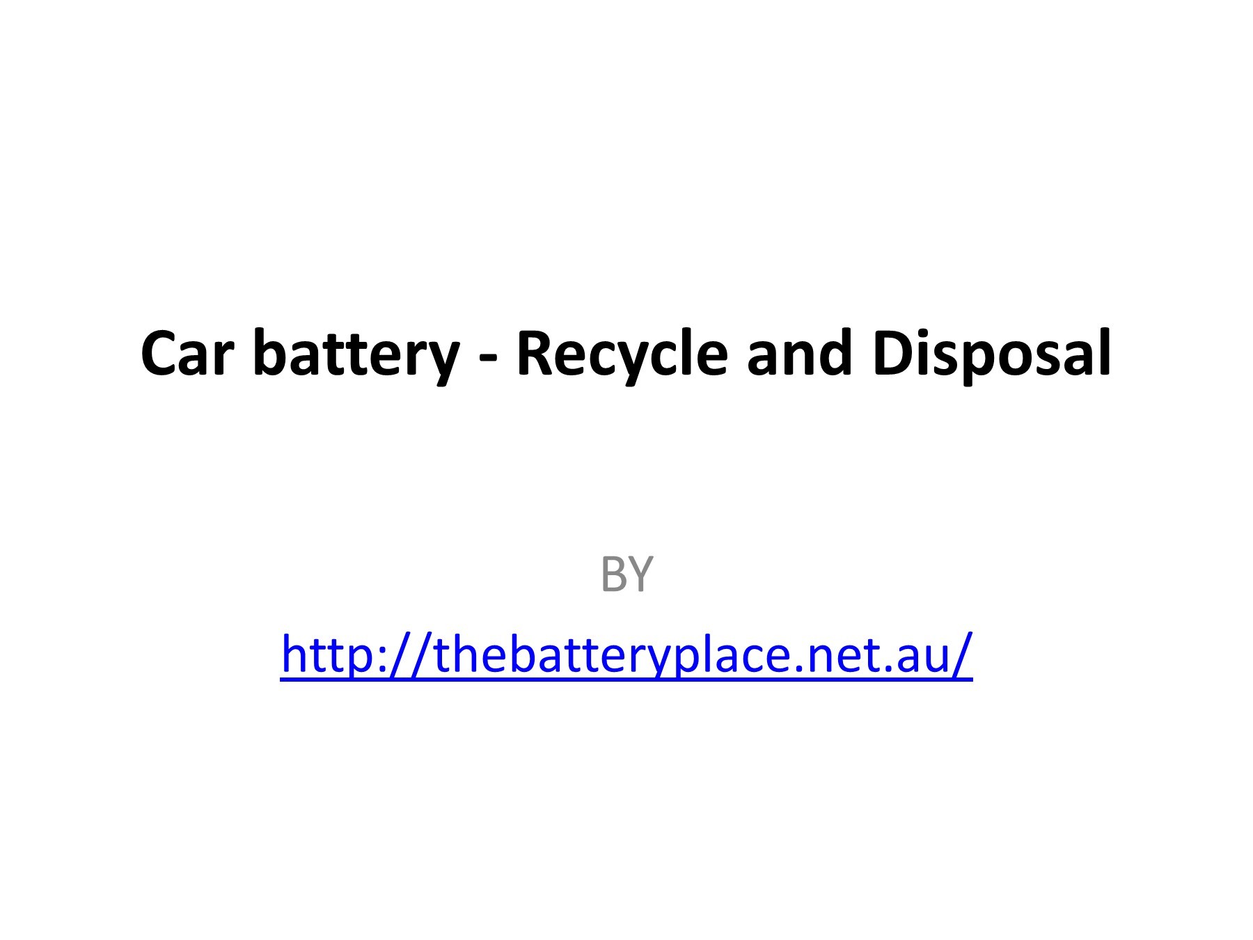 Car battery Recycle and Disposal batteryplaceau Page 1 6 Flip