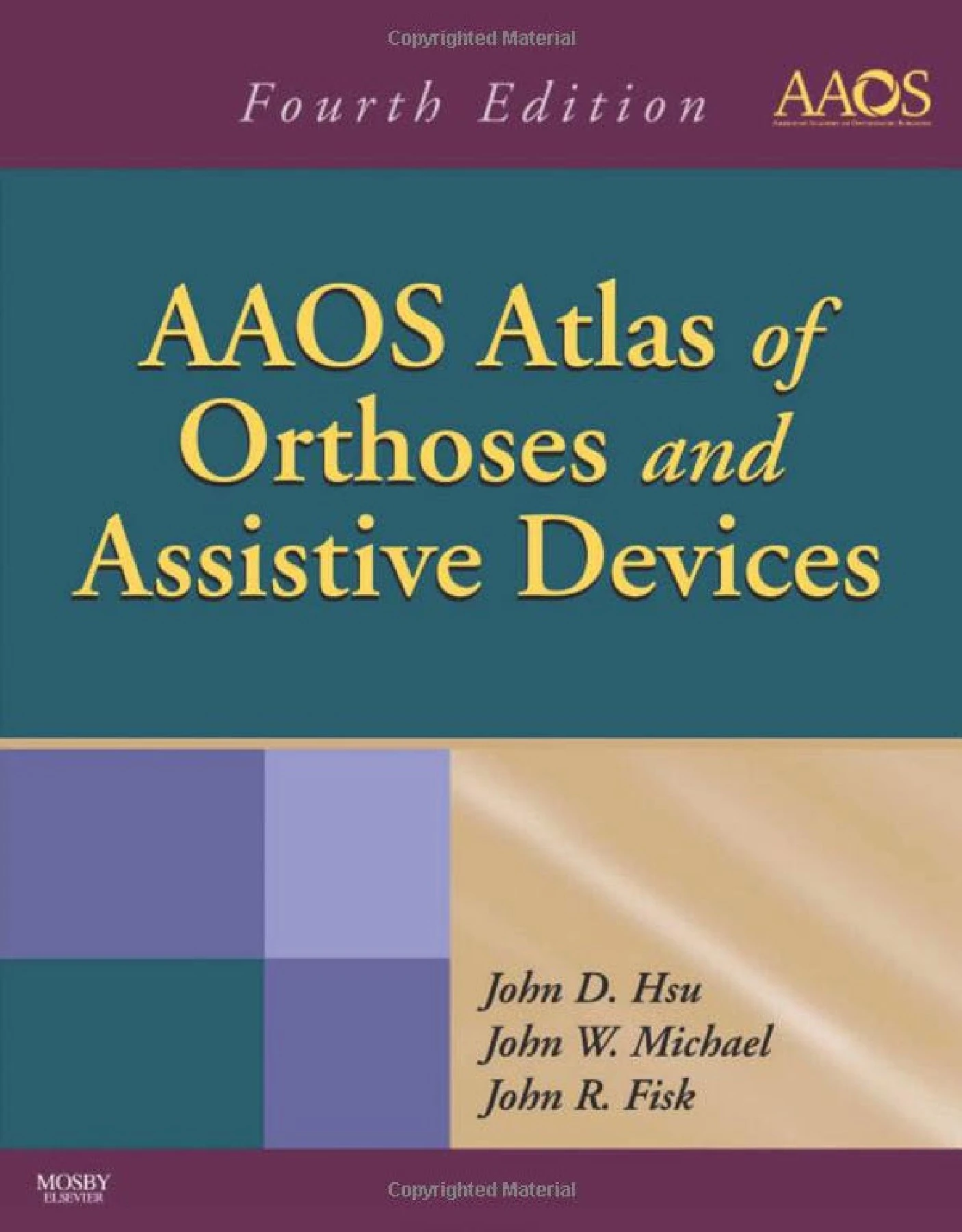 AAOS Atlas of Orthoses and Assistive Devices 4th Edition John H. Bowker ...