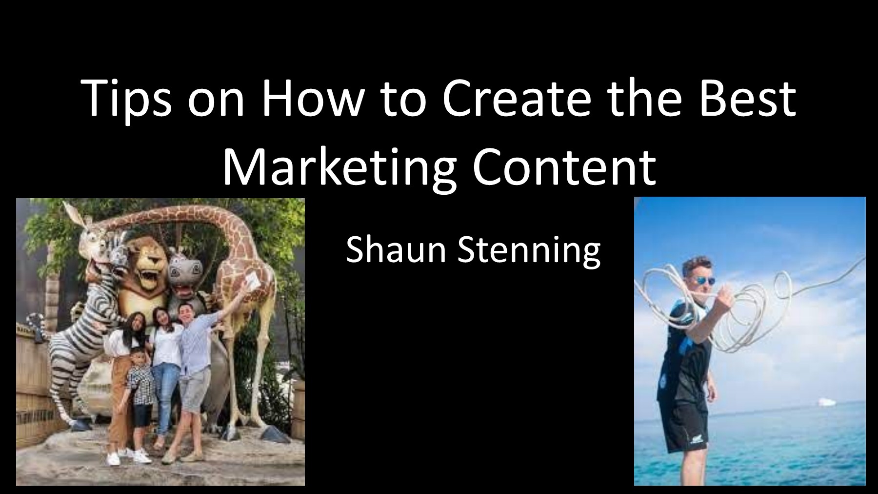 Tips on How to Create the Best Marketing Content Shaun Stenning shaun stenning Page 1 7