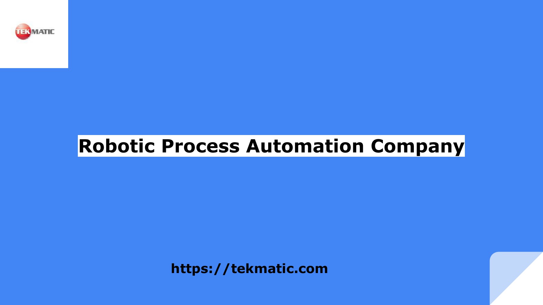 Robotic Process Automation Company Tek Matic Inc Page 1 6 Flip