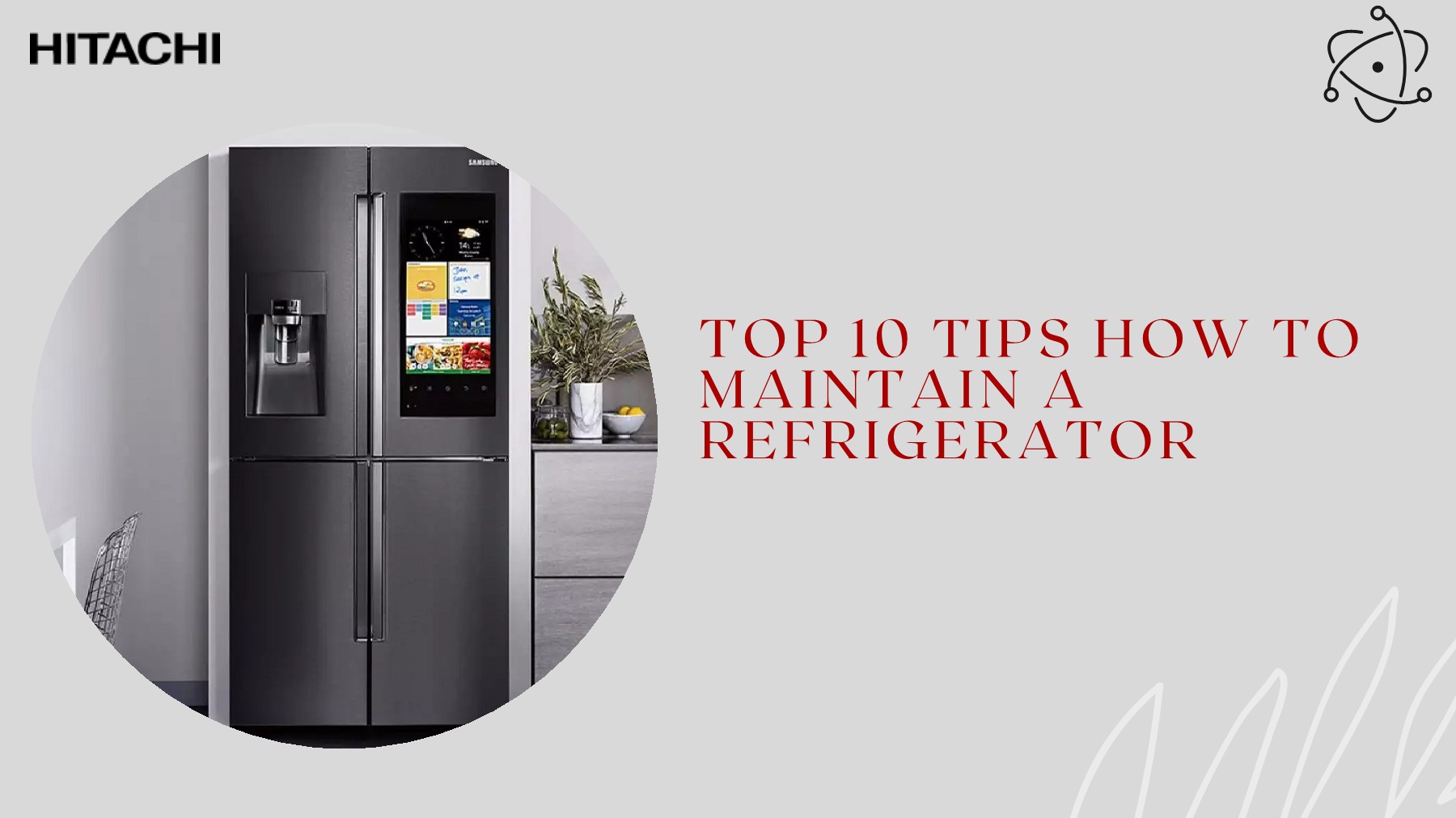 Top 10 Tips How To Maintain A Refrigerator Rita Verma Page 1 13